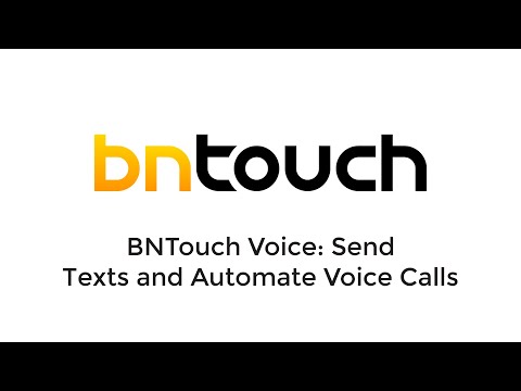 BNTouch Voice: Send Texts and Automate Voice Calls